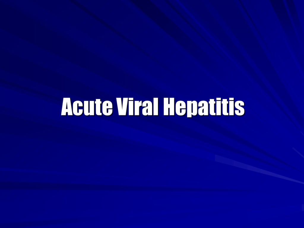 Acute Viral Hepatitis